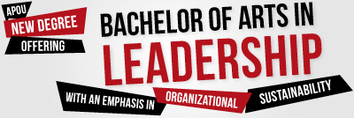 APOU New Degree Offering Bachelor of Arts in Leadership: with an emphasis in Organizational Sustainability